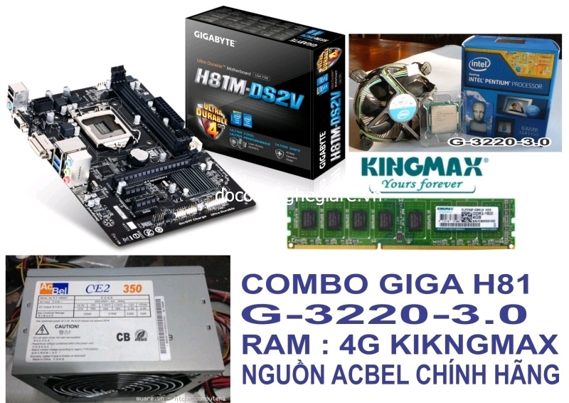 Combo bán chạy : main H81 + G3420 + ram 4gb + acbel 350